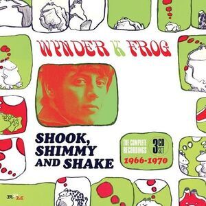 Wynder K Frog - Shook Shimmy & Shake: Complete Recordings 1966-1970  COMPACT